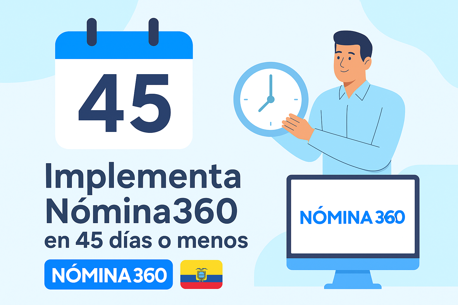 Implementa en 45 dias o menos